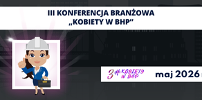III konferencja KOBIETY W BHP