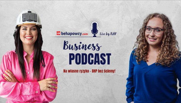 Business Podcast „Na własne ryzyko – BHP bez ściemy” - odc.1